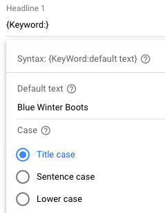 Add a { in the headline or description, then insert your default keyword(s).