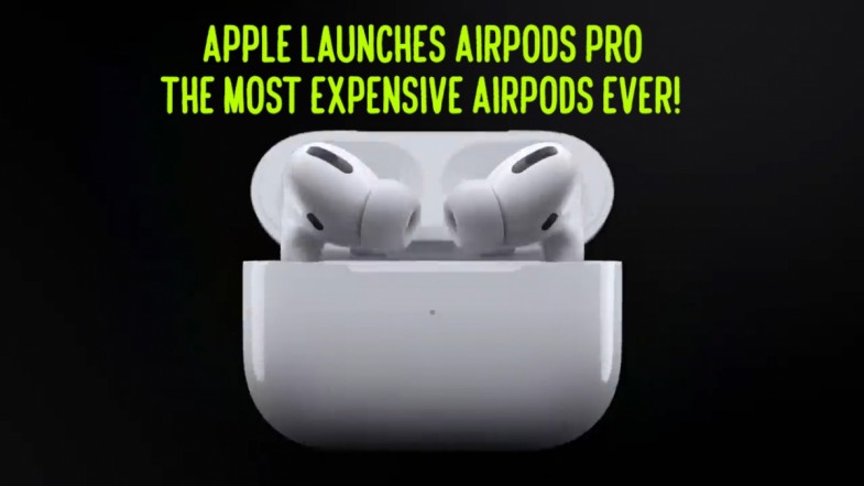 Apple launches AirPods Pro, the most expensive AirPods ever!