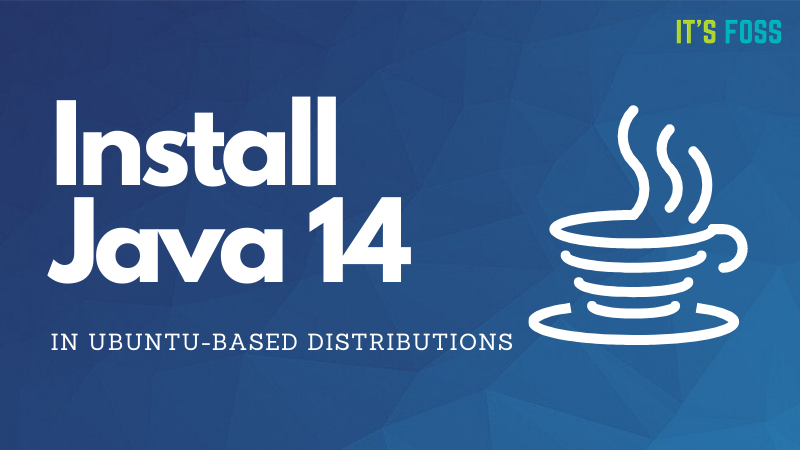 Install Java 14 Ubuntu