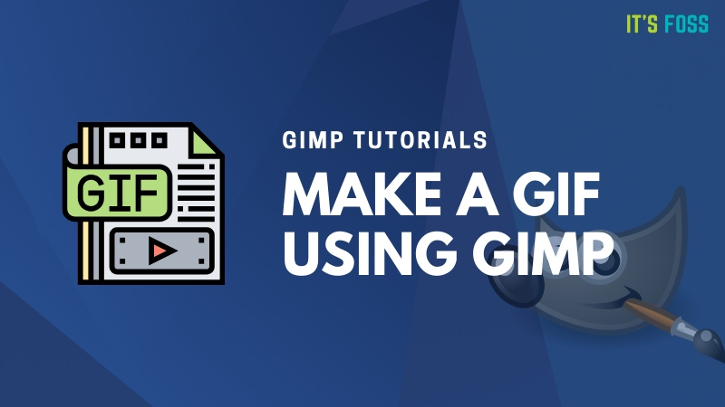 How to Create GIF In Gimp