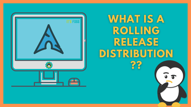 Linux Jargon Buster: What is a Rolling Release Distribution?