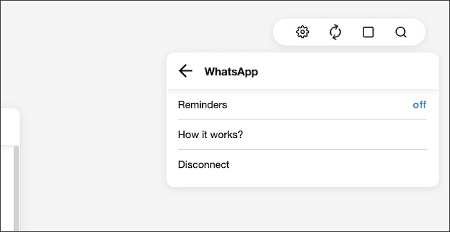Navigate to the gear icon menu > Integrations > WhatsApp Reminders. Click the “Off” button.