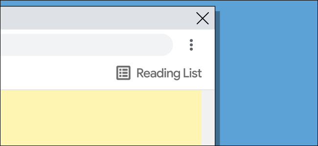 What Is the Chrome “Reading List,” and How Do You Use It?