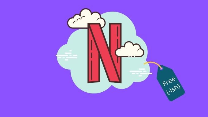 How to Get Netflix for Free or a Reduced Price: 7 Possible Options