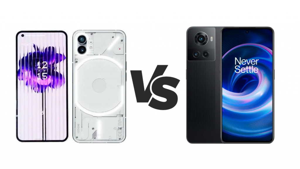 Nothing Phone 1 vs OnePlus 10R – Specs Comparison