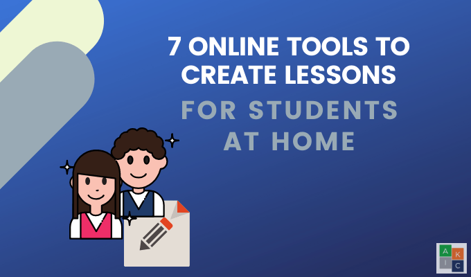 7 Online Tools To Create Lessons For Students At Home