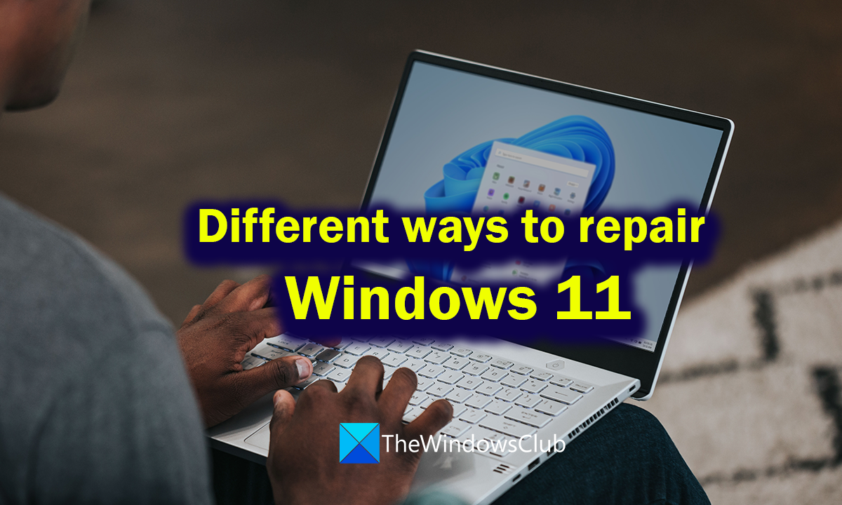 How to repair Windows 11 without losing data