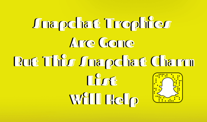 Snapchat Trophies Are Gone But This Snapchat Charm List Will Help