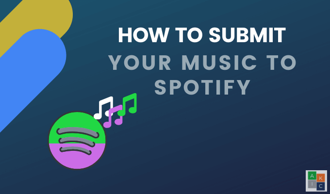 How to Submit Your Music to Spotify