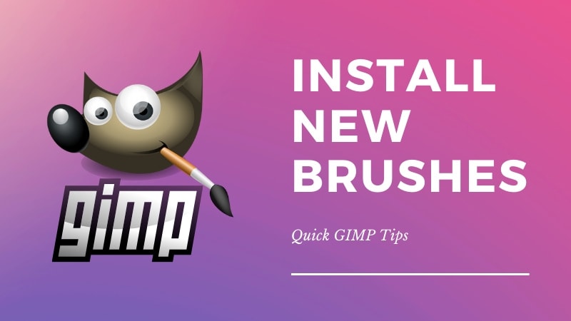 How to Add New Brushes in GIMP [Quick Tip]