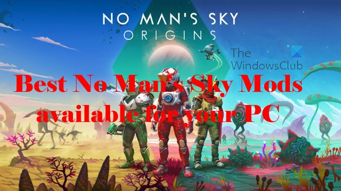 Best No Man’s Sky Mods available for your PC