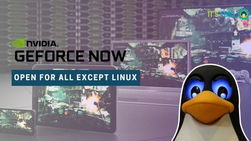 NVIDIA’s Cloud Gaming Service GeForce NOW Shamelessly Ignores Linux