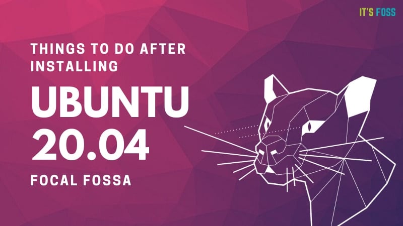 16 Things to do After Installing Ubuntu 20.04