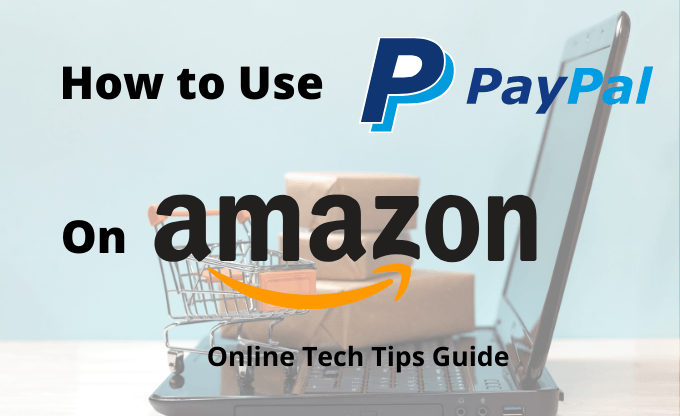 How to Use PayPal on Amazon