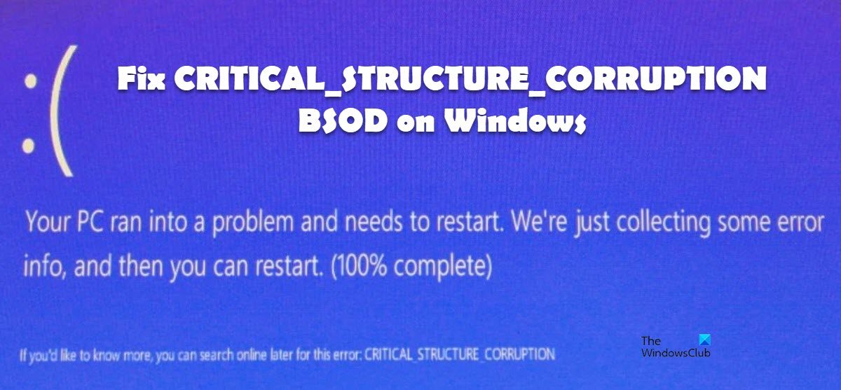 Fix CRITICAL_STRUCTURE_CORRUPTION BSOD on Windows 11/10