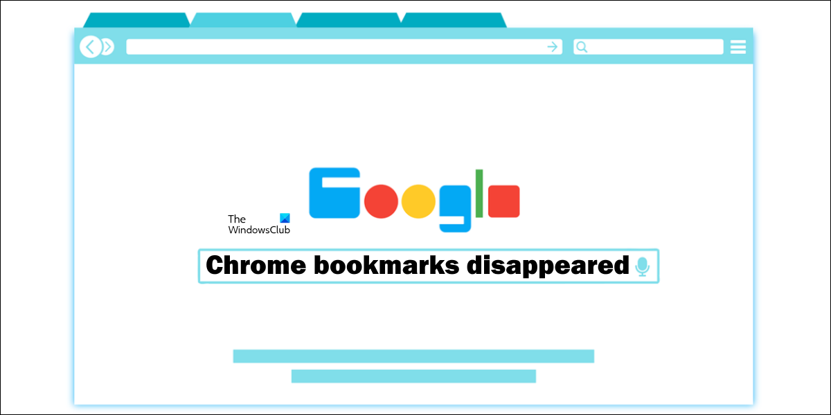 Chrome bookmarks disappeared; How to get them back?