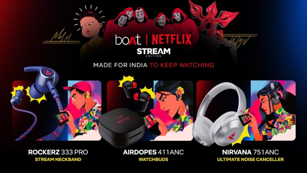 BoAt and Netflix collaborate, launches limited edition ANC TWS, Wireless neckband, headphones