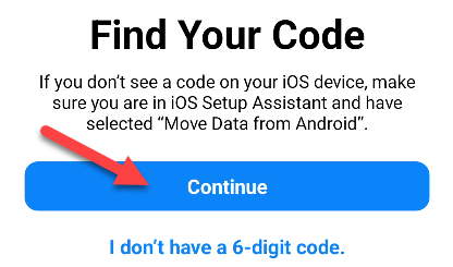 Tap "Continue" to find your code.