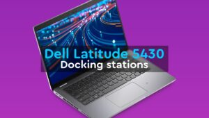 best-docking-stations-for-the-dell-latitude-5430-in-2023