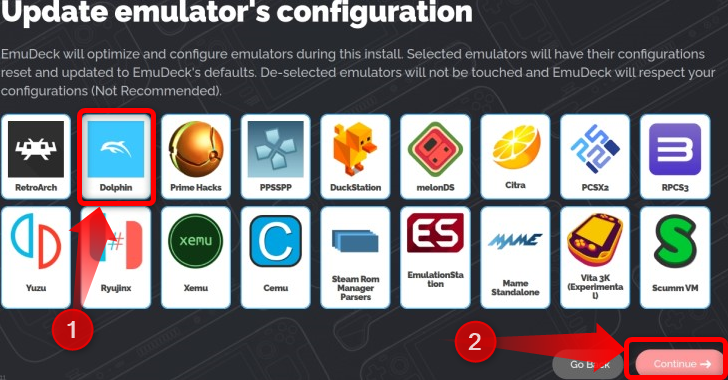 Let EmuDeck optimize and configure Dolphin by picking the emulator from the list and then pressing the continue button