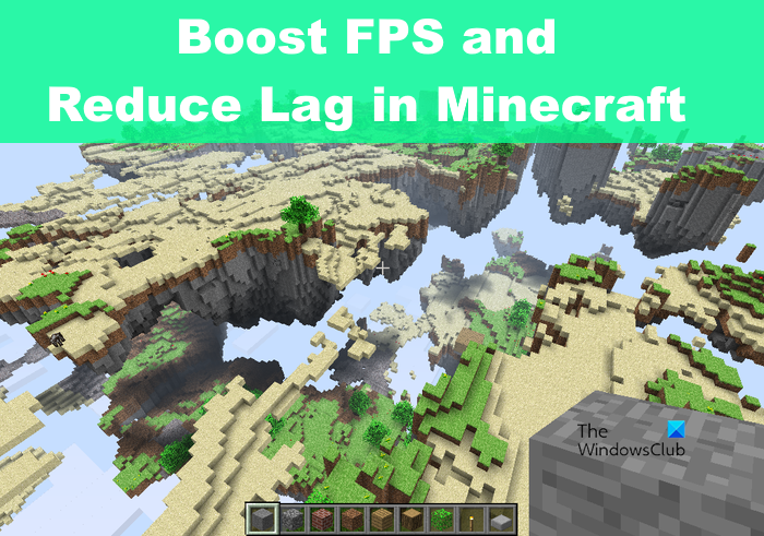 How to increase FPS and reduce Lag in Minecraft