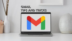 7-gmail-tips-and-tricks-you-should-know