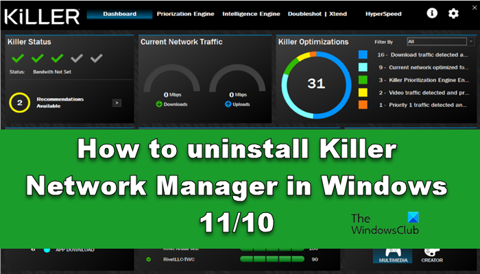 How to uninstall Killer Network Manager in Windows 11/10