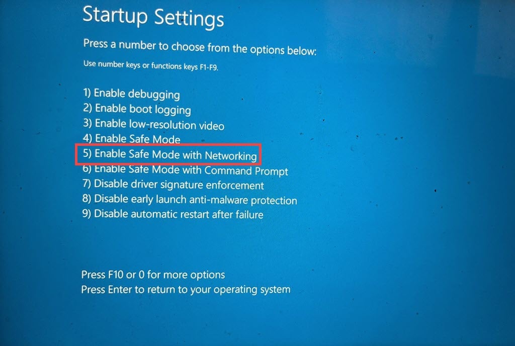 Press F5 to enable Safe Mode with Networking