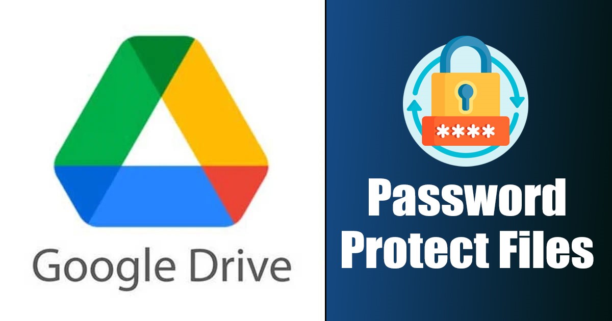 How to Password Protect Google Drive Files in 2024 (4 Methods)