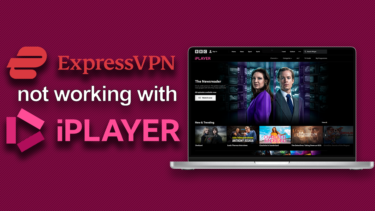 Here’s how I fixed ExpressVPN not working with BBC iPlayer (2024)