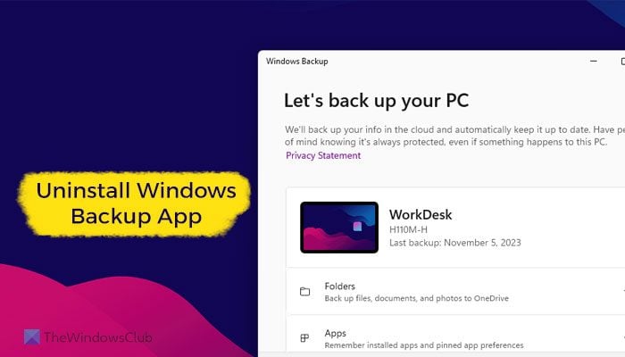 How to uninstall Windows Backup App in Windows 11